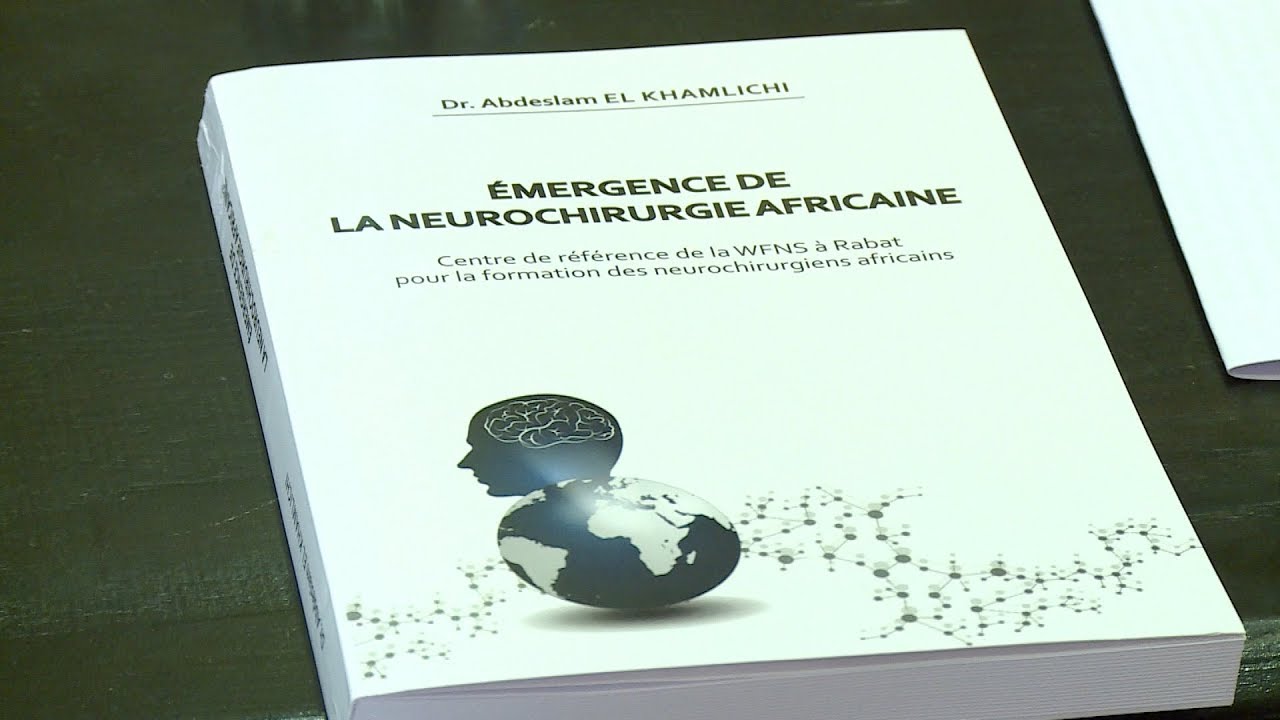 تقديم كتاب “بزوغ جراحة الدماغ والأعصاب في إفريقيا” للبروفيسور عبد السلام الخمليشي